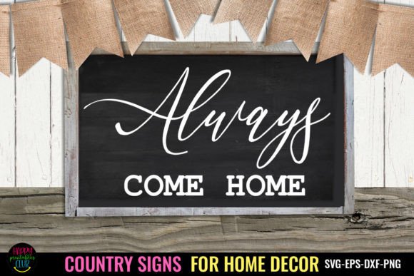 Download Always I Country Signs Home Decor SVG - Premium Resources